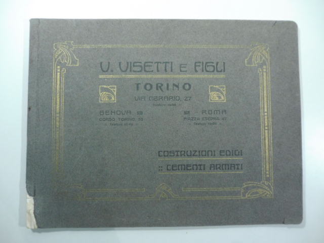 V. Visetti e figli, Torino. Costruzioni edili, cementi armati. Catalogo